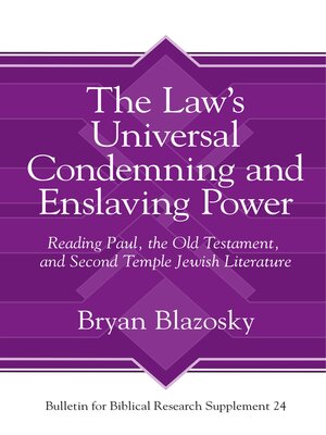 cover image of The Law's Universal Condemning and Enslaving Power